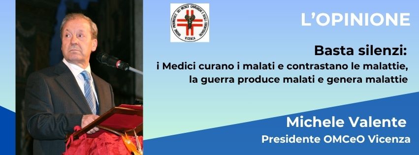 Clicca per accedere all'articolo Basta silenzi: i Medici curano i malati e contrastano le malattie, mentre la guerra produce malati e genera malattie 